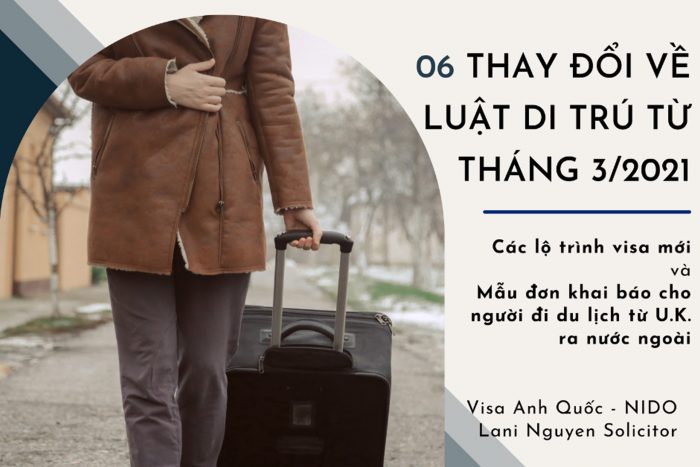 06 thay đổi mới nhất về các quy định nhập cư, di trú từ tháng 03/2021