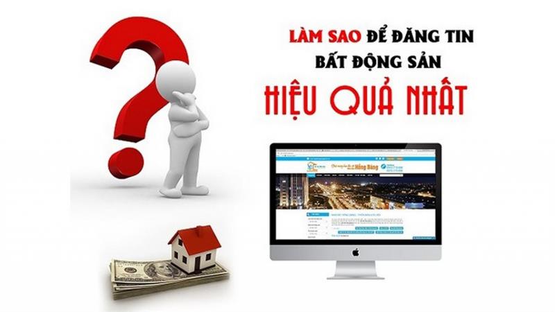 Đăng tin bất động sản hiệu quả