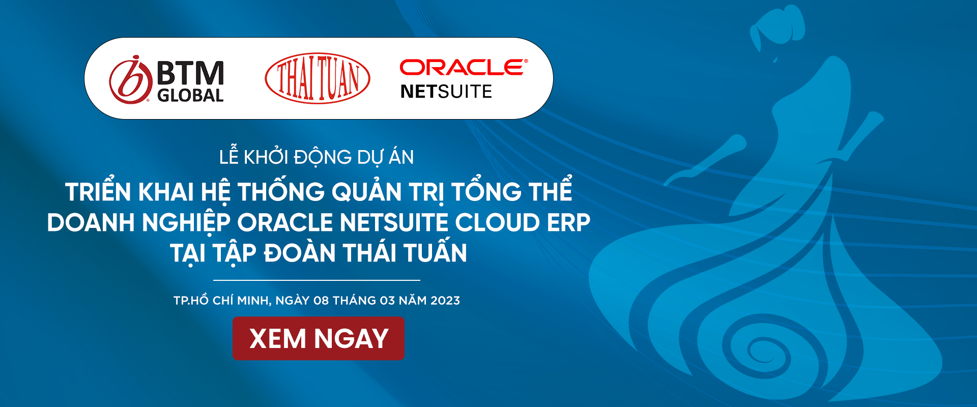 Tập đoàn Thời trang Thái Tuấn lựa chọn BTM Global Việt Nam là đối tác chuyển đổi số toàn diện với Oracle NetSuite ERP