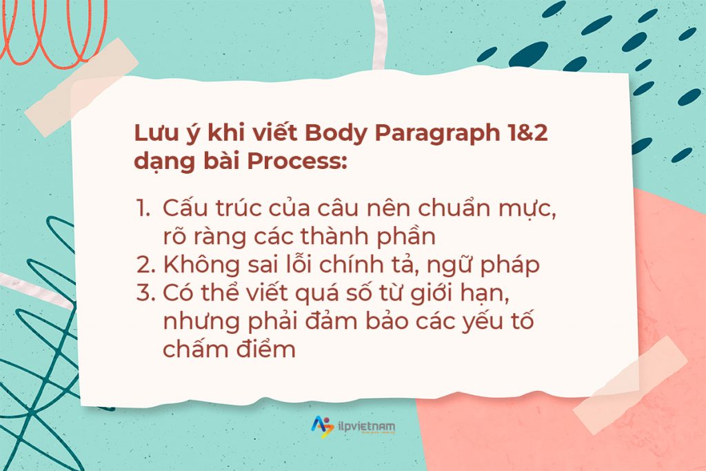 Lưu ý khi viết Body Paragraphs dạng Process