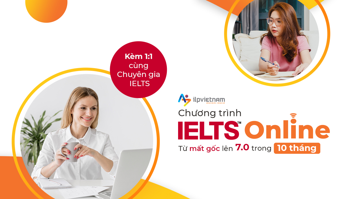 LUYỆN THI IELTS TRỰC TUYẾN – CHẠM BAND ĐIỂM MƠ ƯỚC MÙA DỊCH