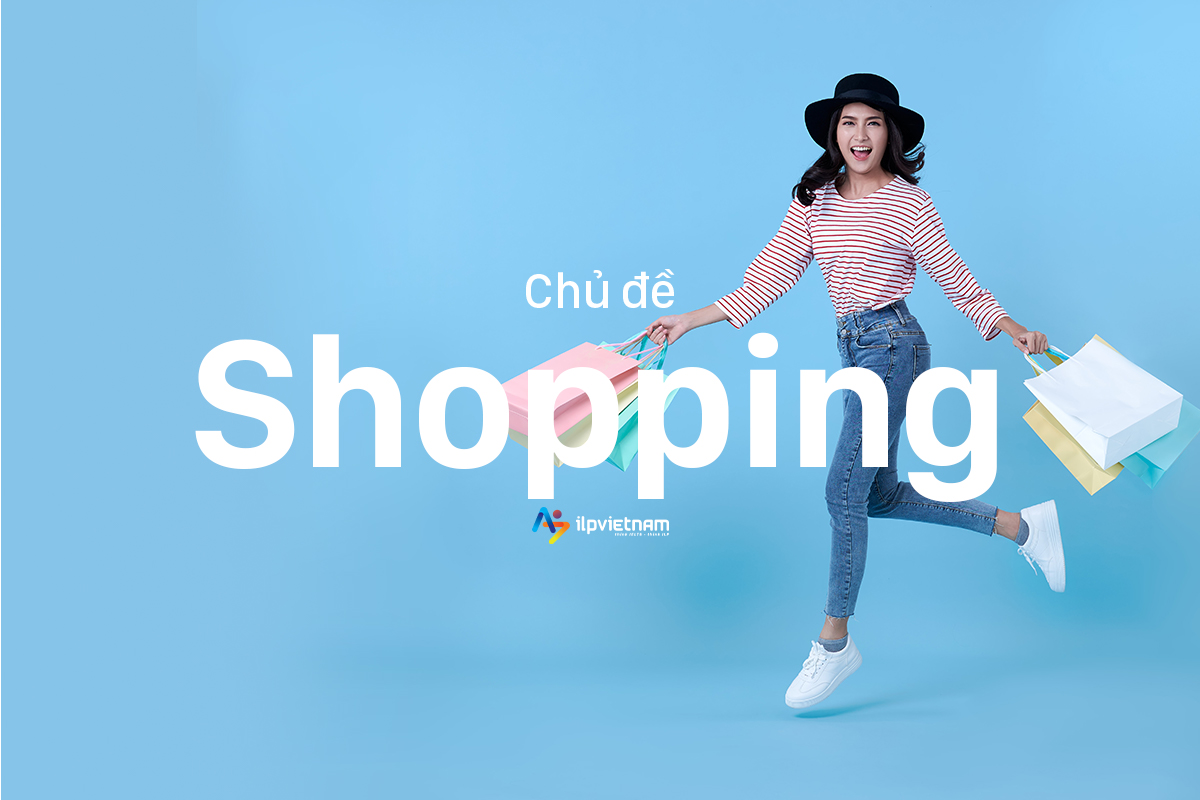 Đề IELTS Writing Task 2 - Chủ đề SHOPPING