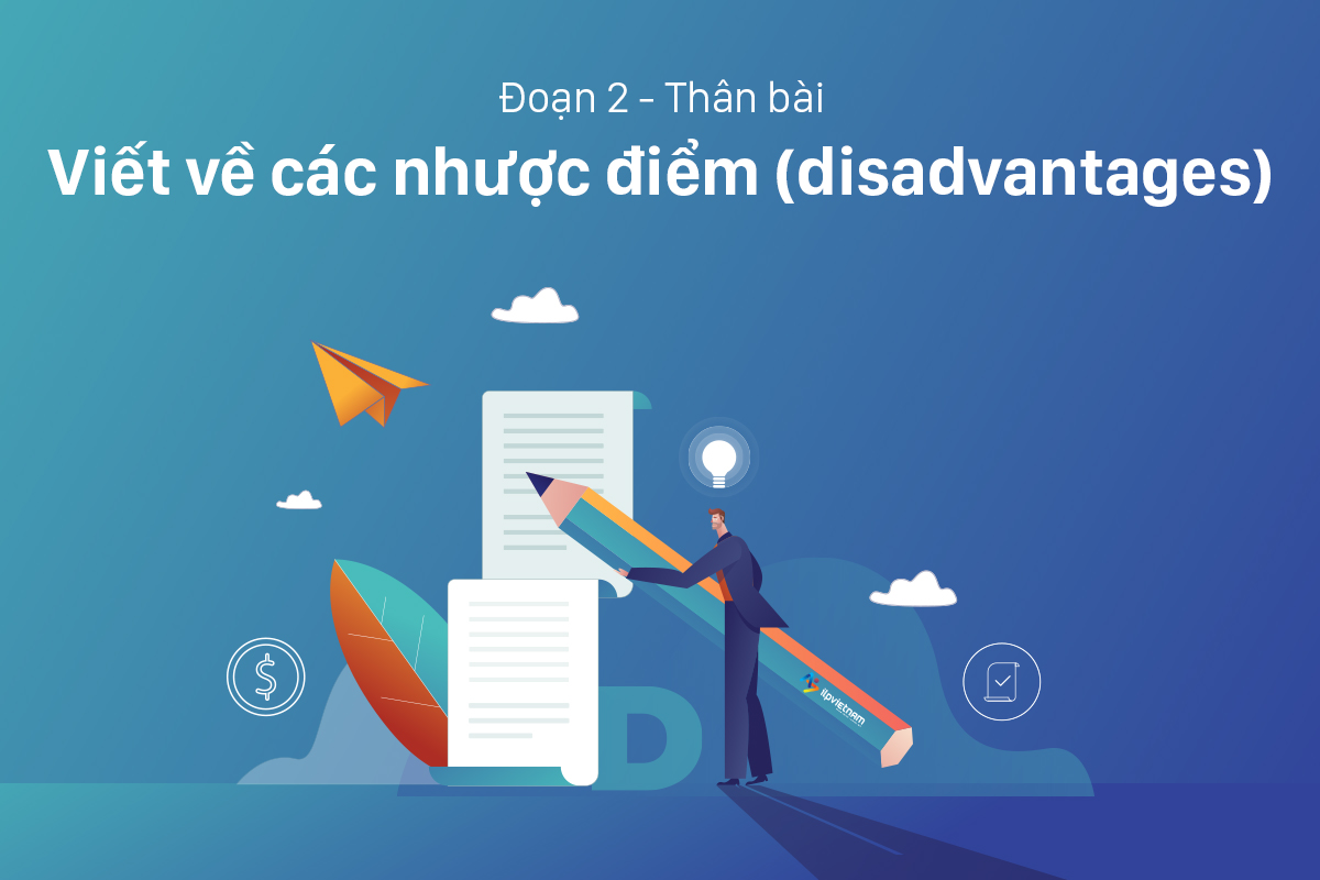 cách làm bài advantages and disadvantages phần thân bài 2