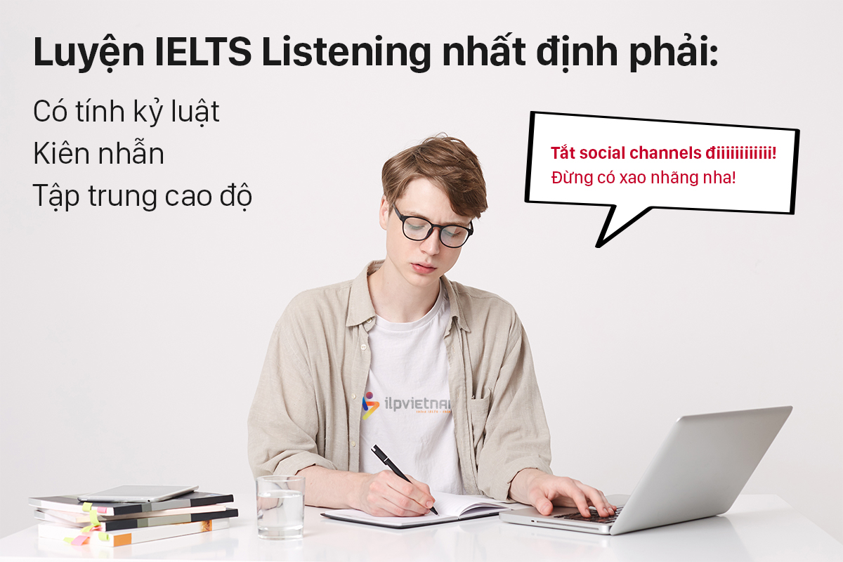 đừng sao nhãng khi luyện ielts listening nha