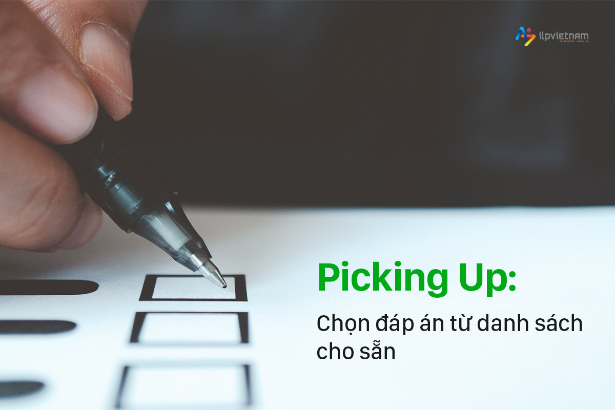 cách làm ielts reading dạng picking up