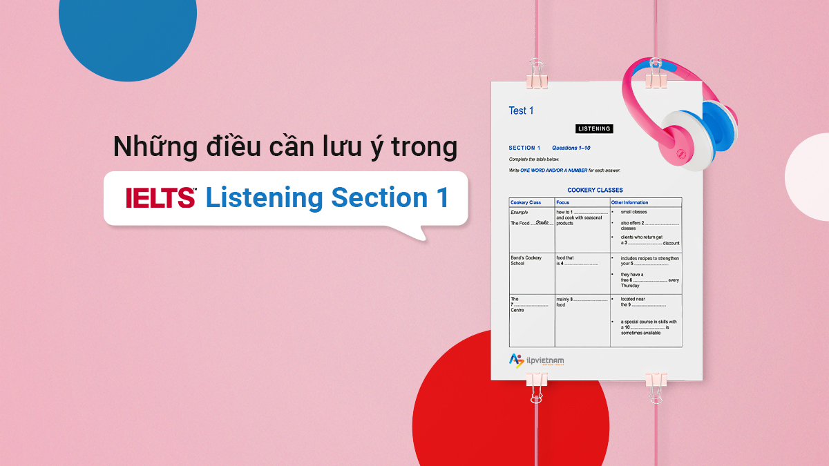 05 LƯU Ý QUAN TRỌNG KHI LÀM BÀI IELTS LISTENING SECTION 1