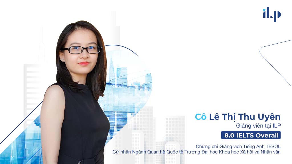 cô thu uyên - giảng viên tại ilp học viện ielts 6