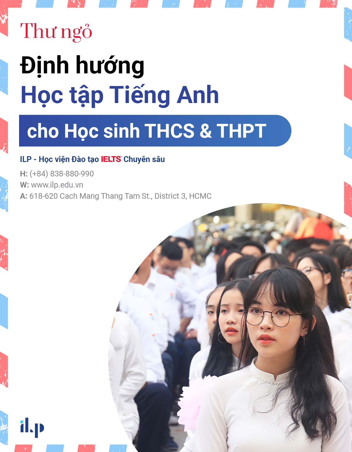 THƯ NGỎ – ĐỊNH HƯỚNG HỌC TIẾNG ANH VÀ THI CHỨNG CHỈ IELTS HỌC SINH THCS & THPT