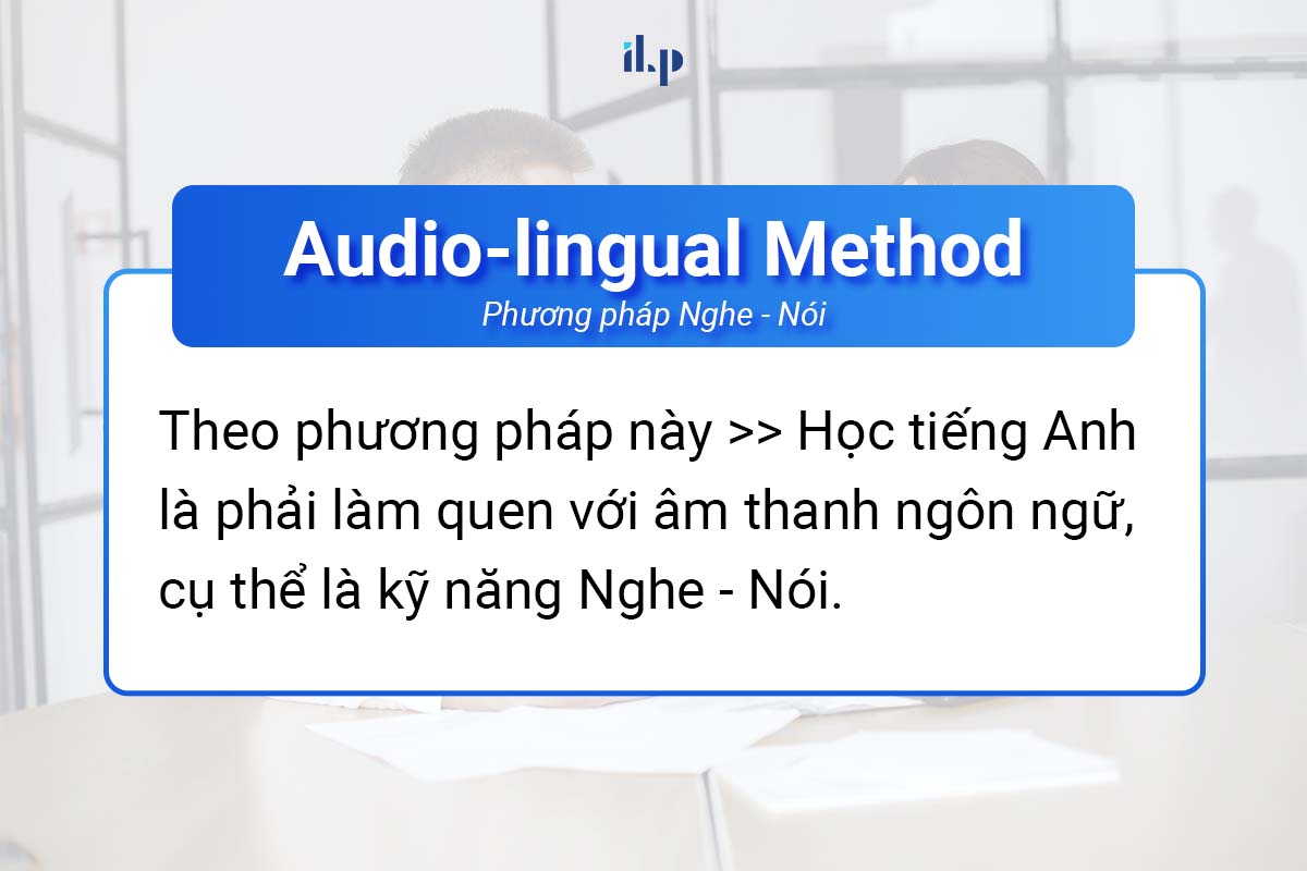 phương pháp giảng dạy nghe - nói ilp new