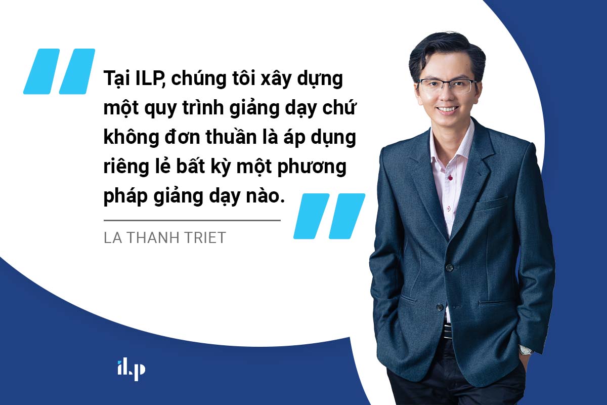 phương pháp giảng dạy tại ilp thầy la thành triết new