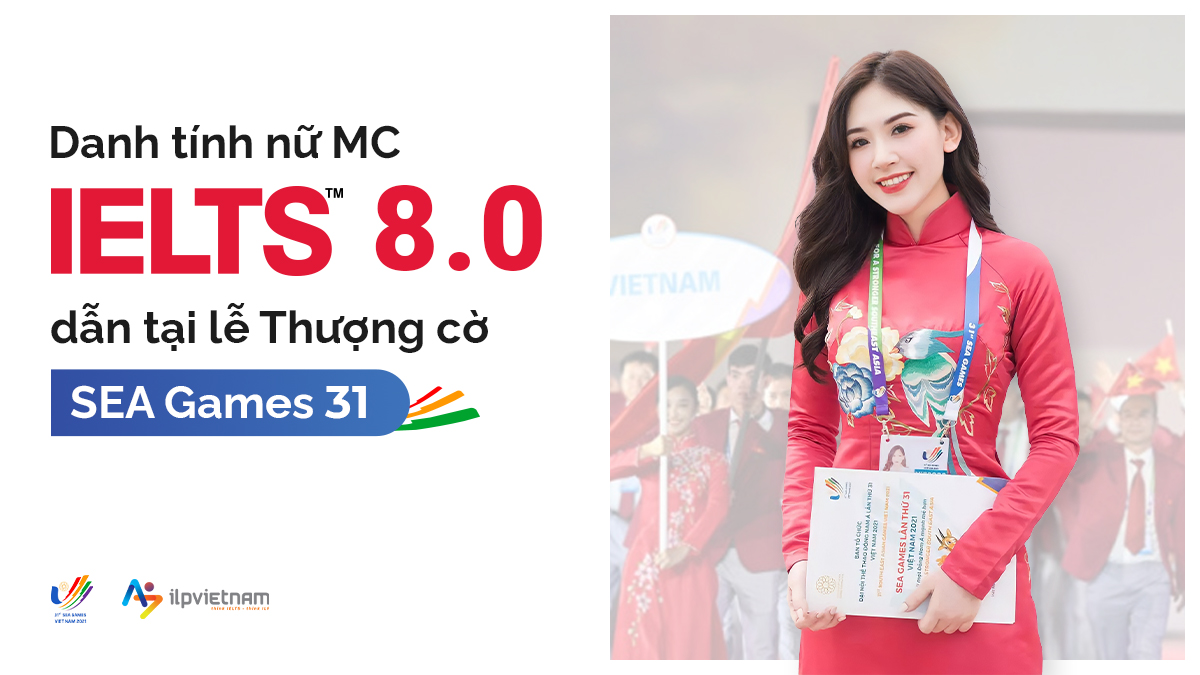 DANH TÍNH NỮ MC IELTS 8.0 DẪN TẠI LỄ THƯỢNG CỜ SEA GAME 31