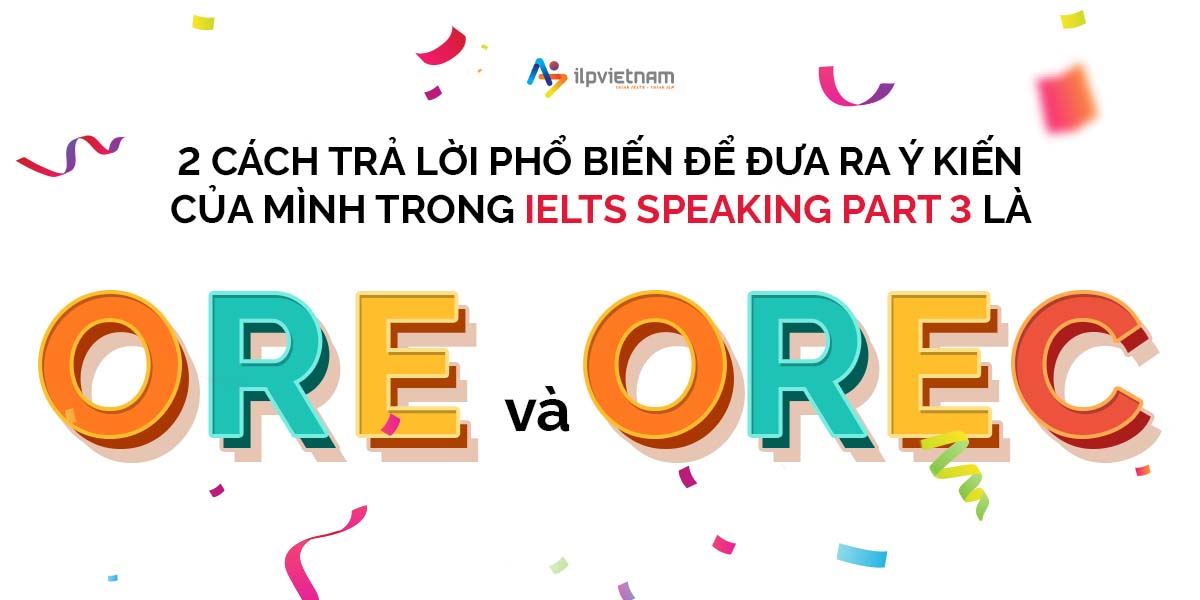 cách trả lời ielts speaking part 3