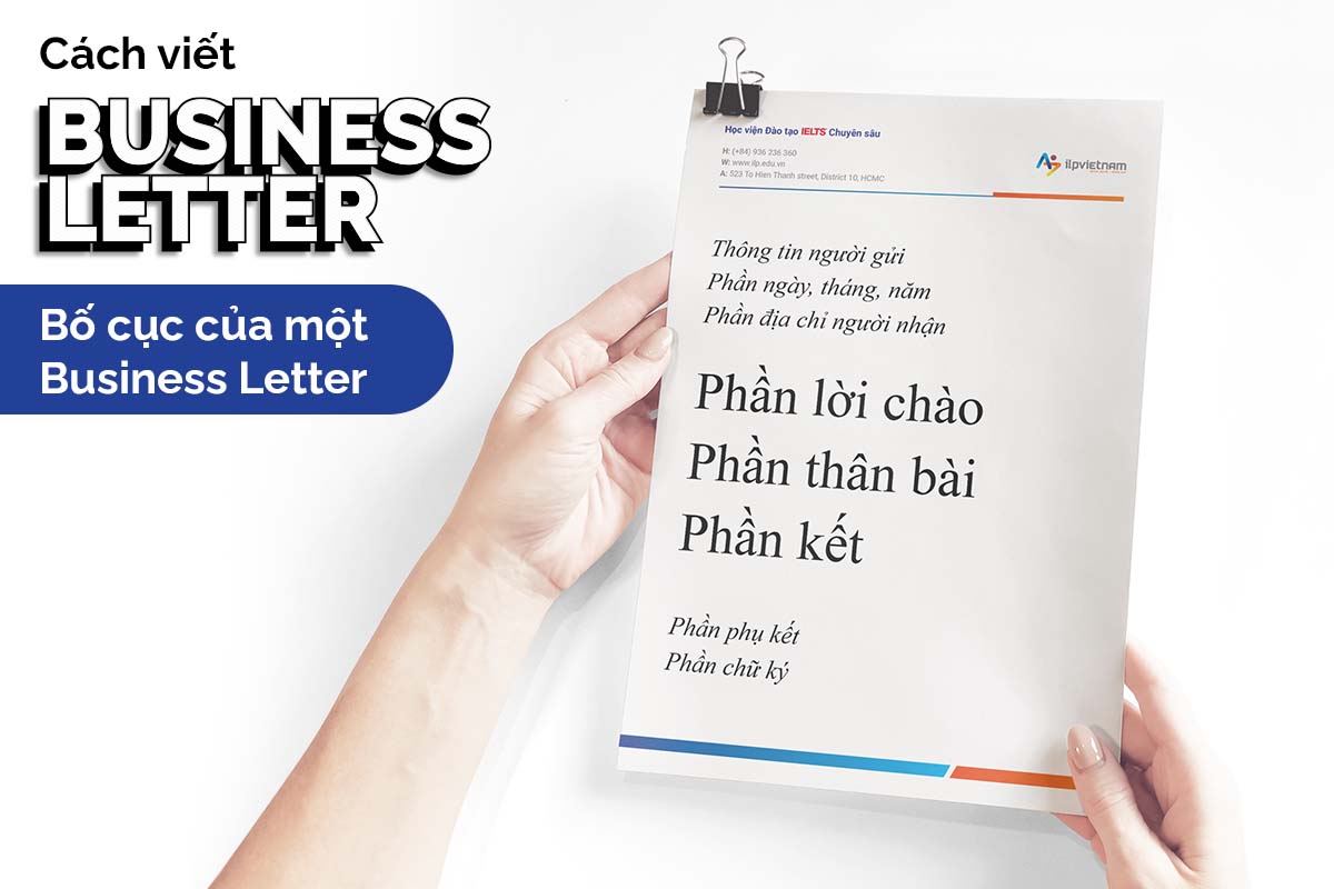 cách viết business letter bố cục của 1 lá thư công việc