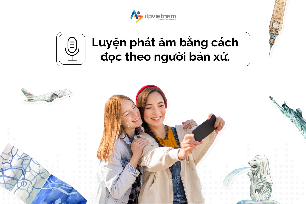 luyện phát âm tiếng anh theo người bản xứ