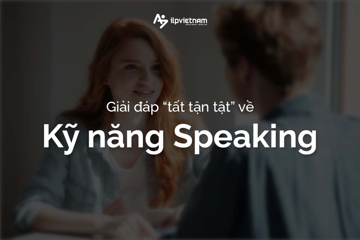 hỏi đáp ielts kỹ năng speaking