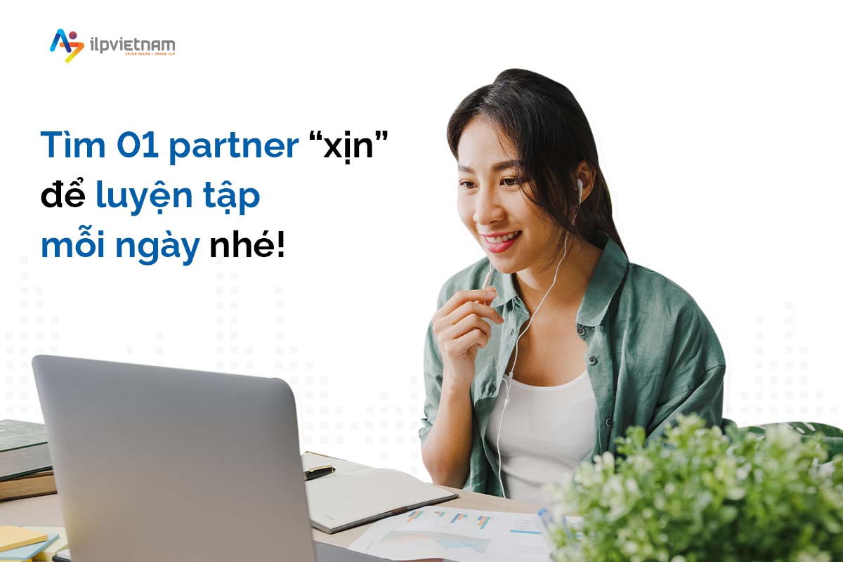 tìm 1 partner luyện tập phát âm tiếng anh