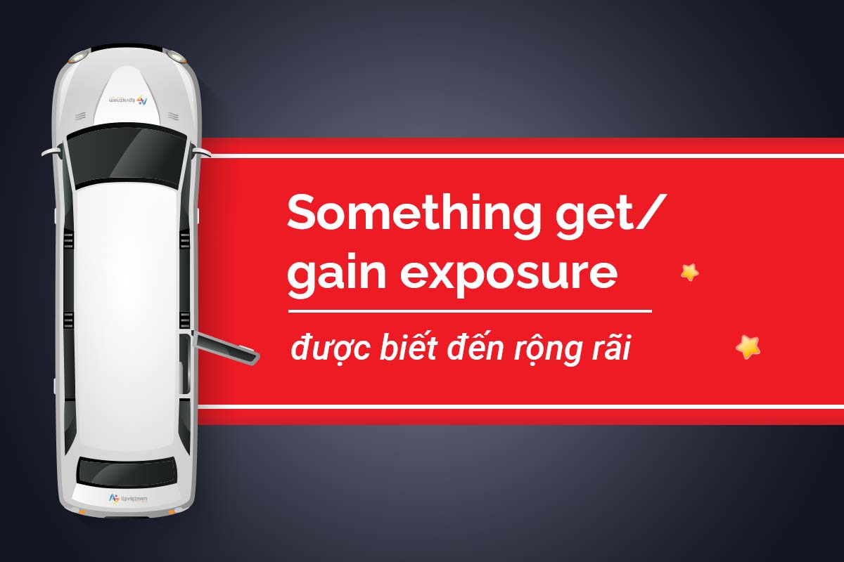 get exposure từ vựng tiếng anh