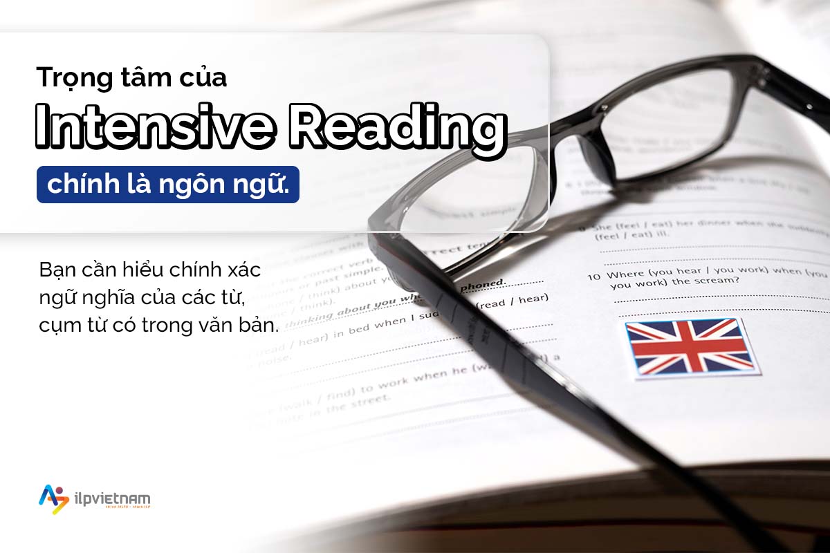 trọng tâm của intensive reading