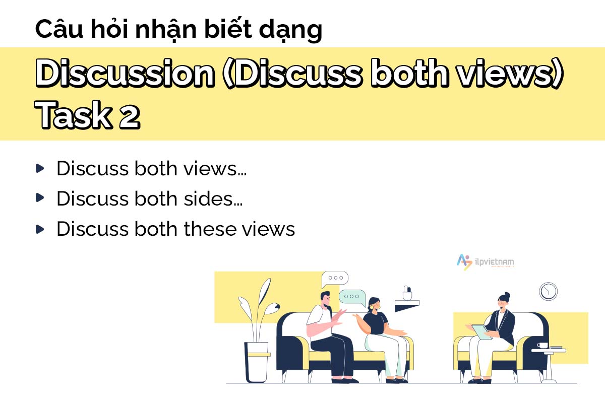 các dạng bài writing task 2 - nhận biết dạng discussion