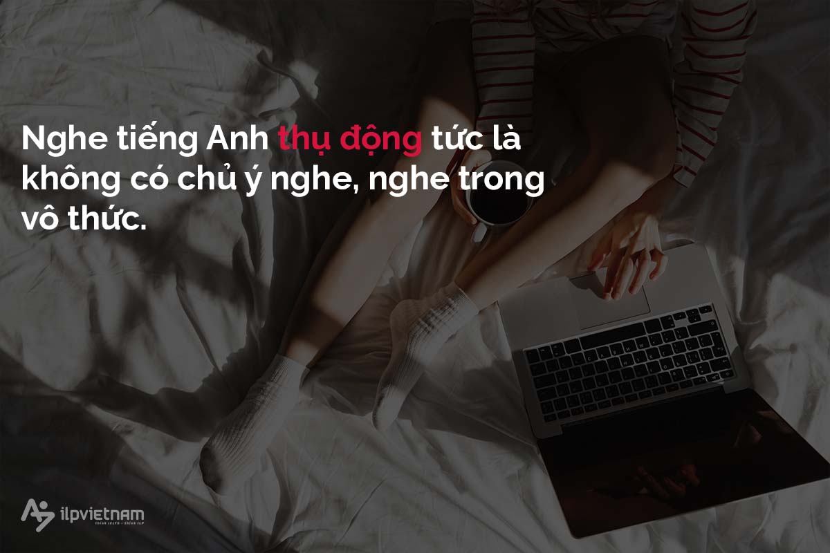 nghe tiếng anh thụ động