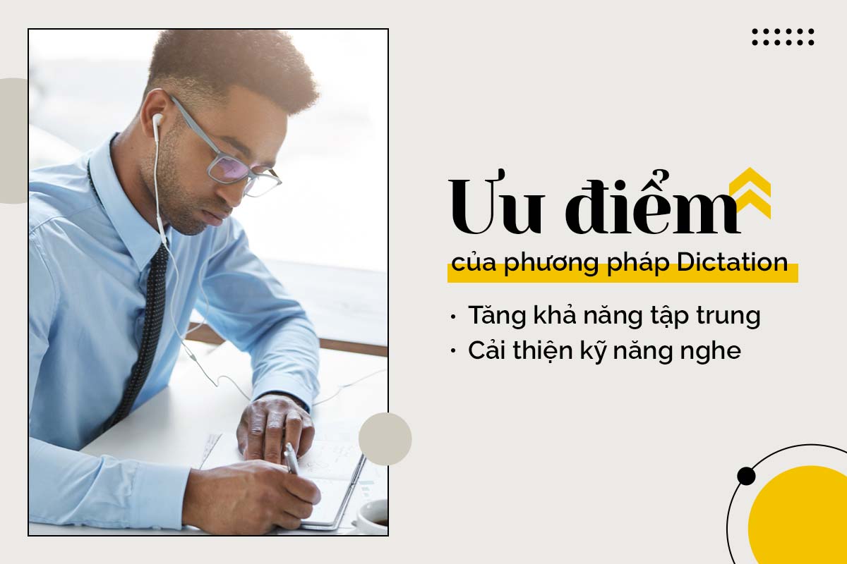 ưu điểm của nghe chép chính tả - phương pháp dictation