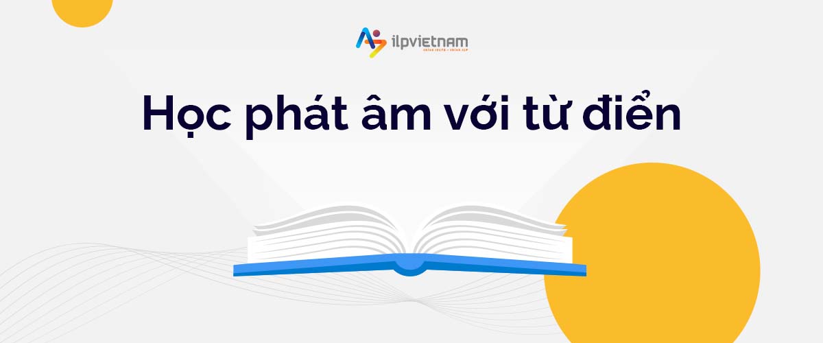 học phát âm với từ điển để cải thiện ending sound