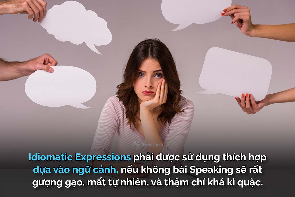 dùng idiomatic expressions hợp hoàn cảnh