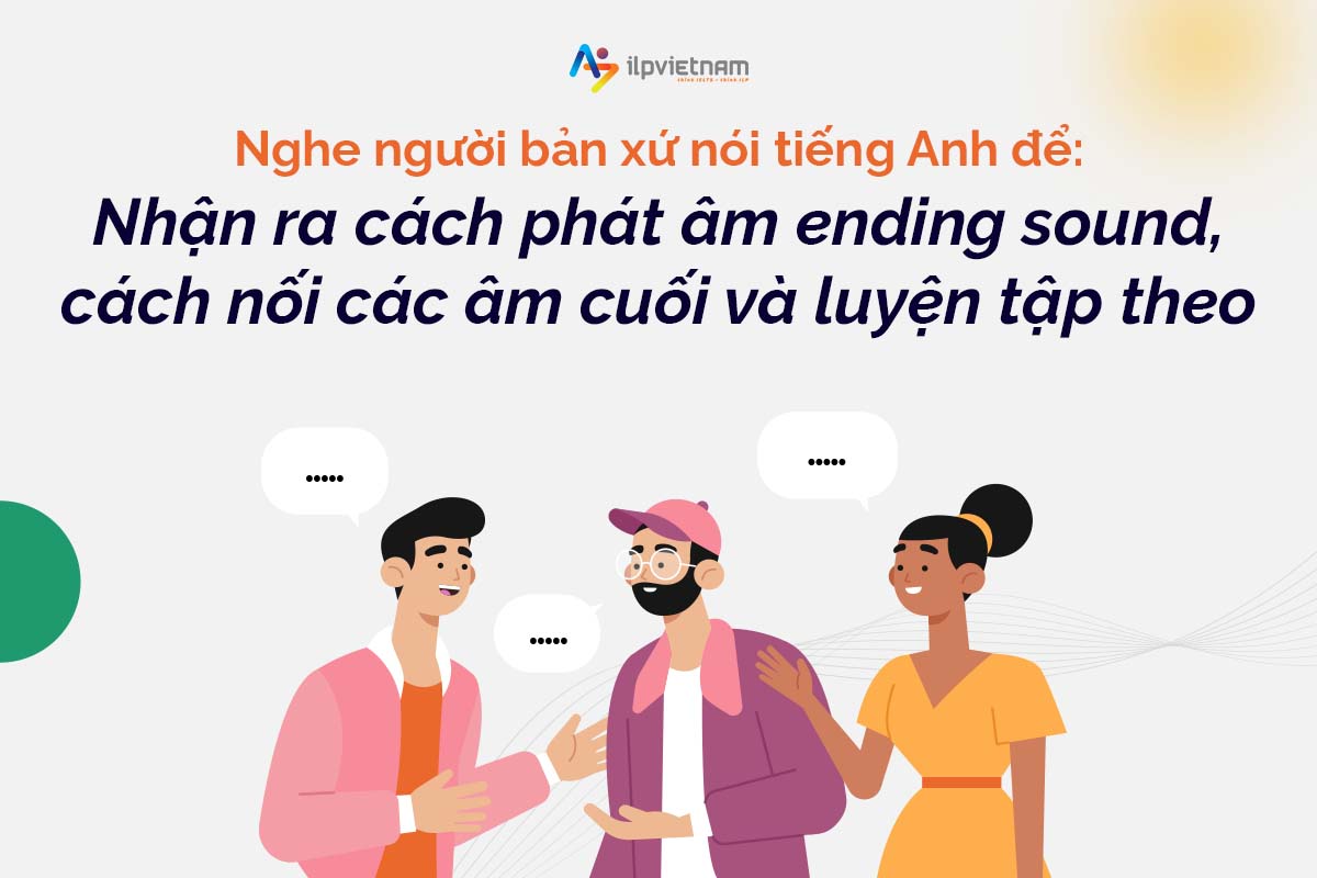 luyện nghe để cải thiện ending sound