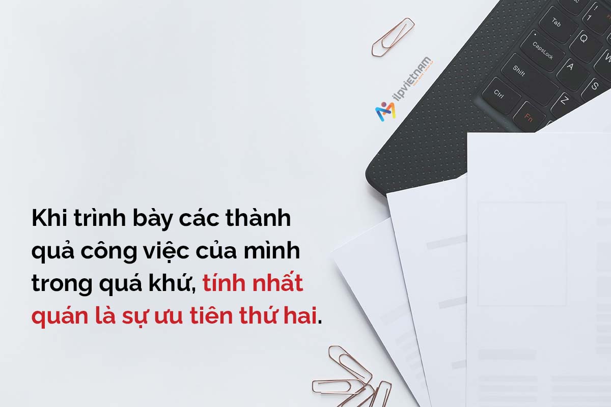 tính nhất quán khi viết Cv tiếng Anh