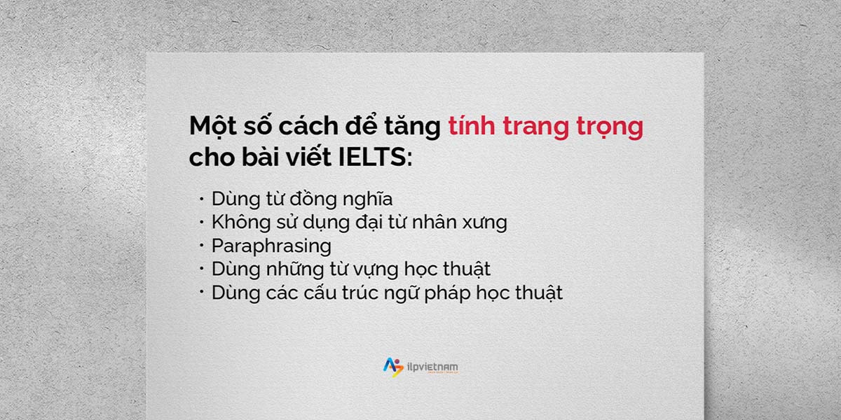 cách để tăng tính trang trọng trong bài viết ielts