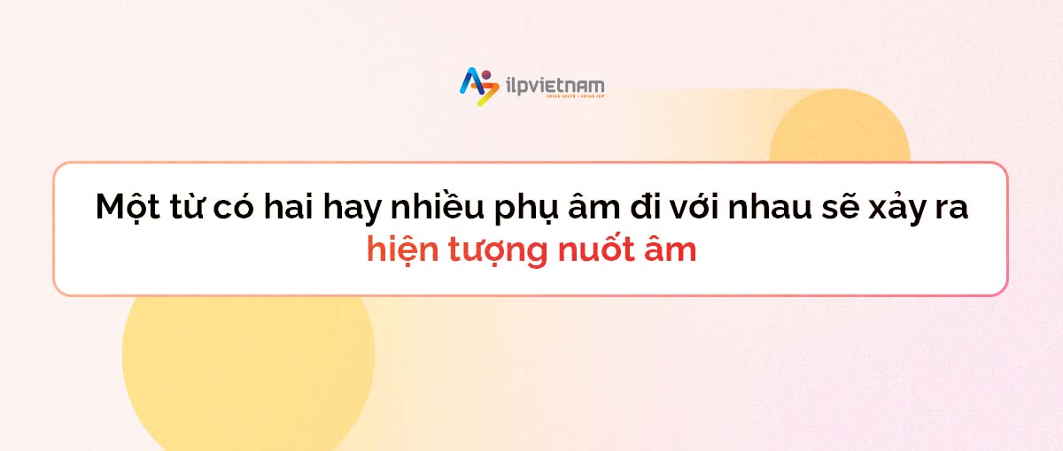 nối âm - nuốt phụ âm