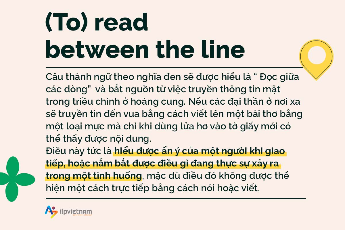 read between the line - idioms về knowledge