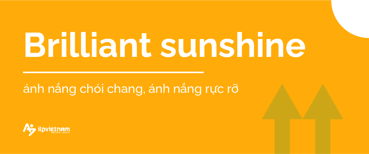 briliant sunshine collocatiosn chủ đề thời tiết