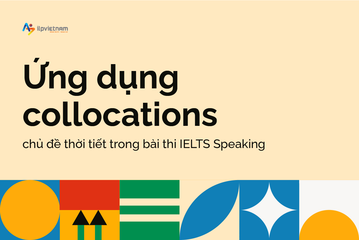 ứng dụng collocations chủ đề thời tiết