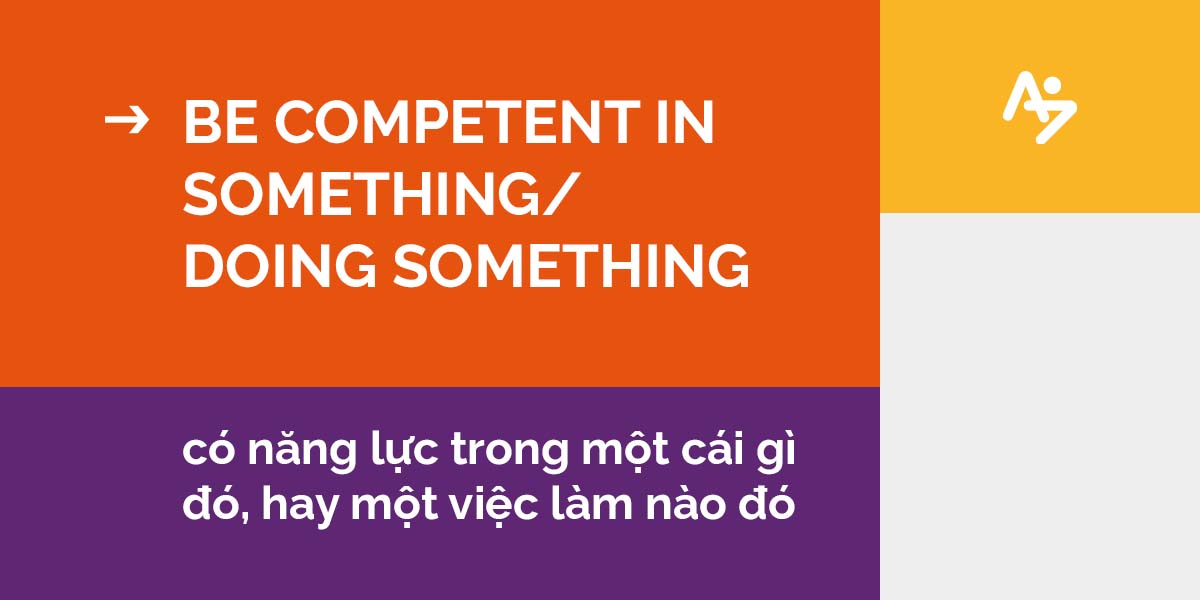 cách diễn đạt khác của be good at … 1