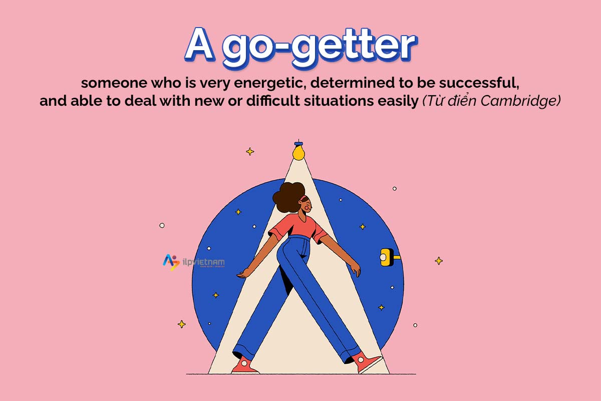 A go-getter - expressions miêu tả tính cách