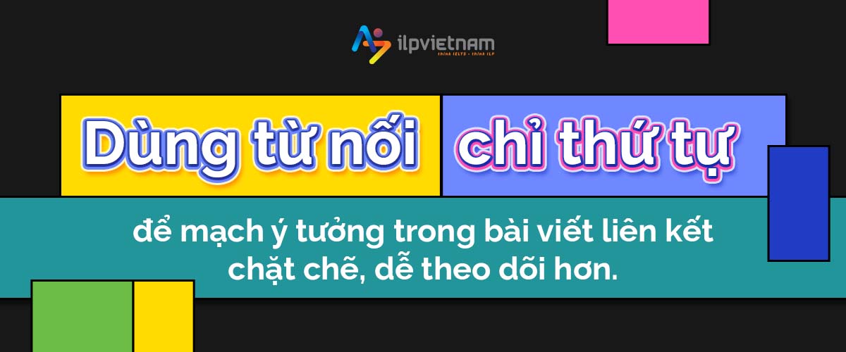 dùng sequencing words để hạn chế lặp từ