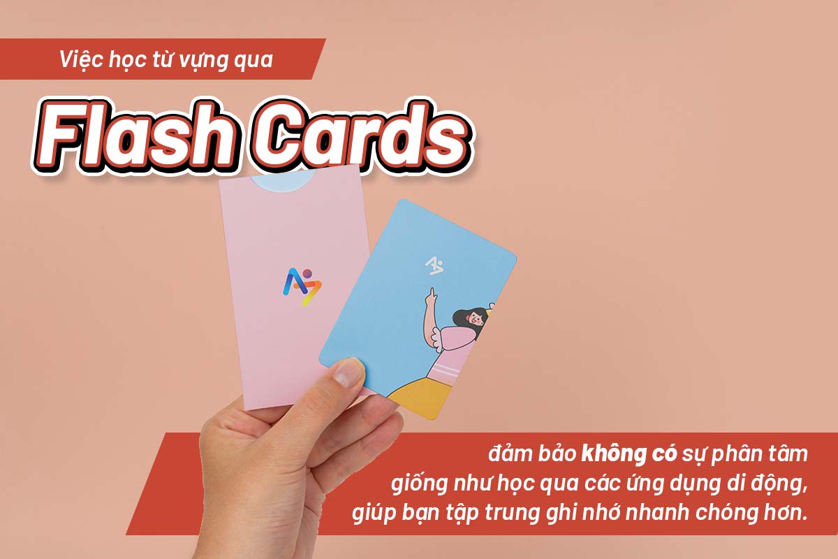 học từ vựng với flash cards giúp bạn tập trung hơn