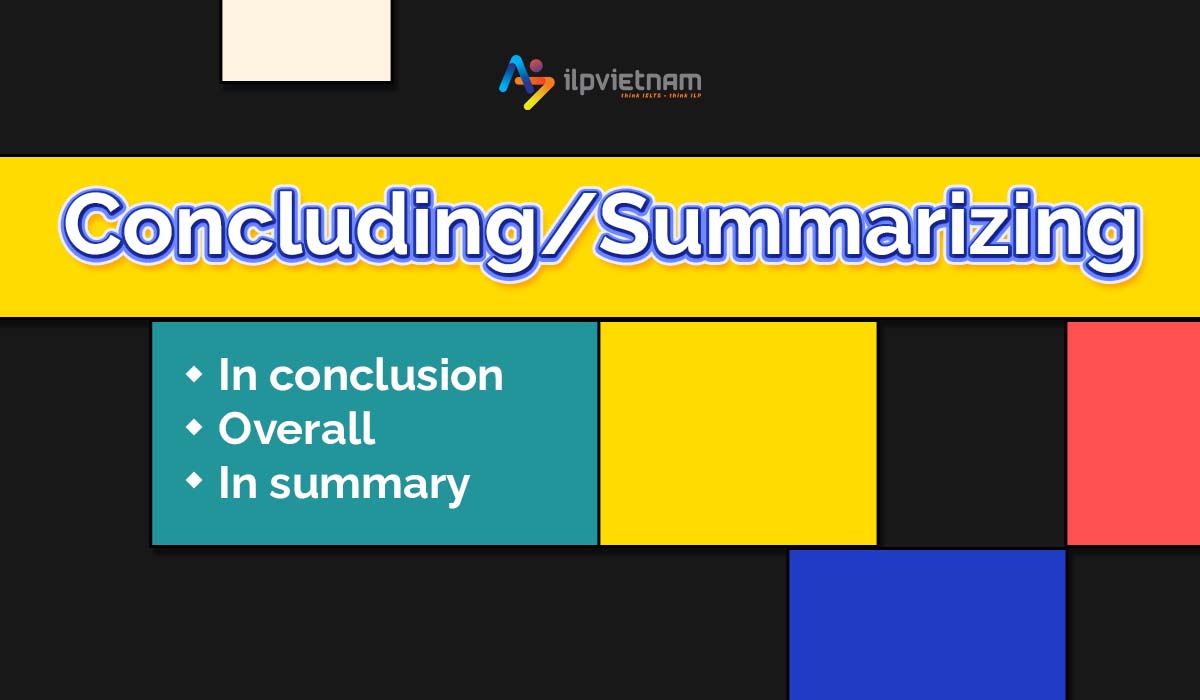 Summarizing - sequencing words thường dùng