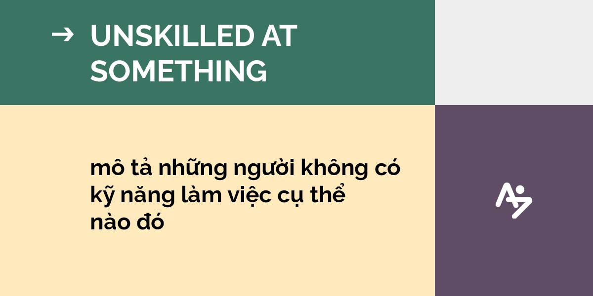 cách diễn đạt khác thay cho be bad at … 3