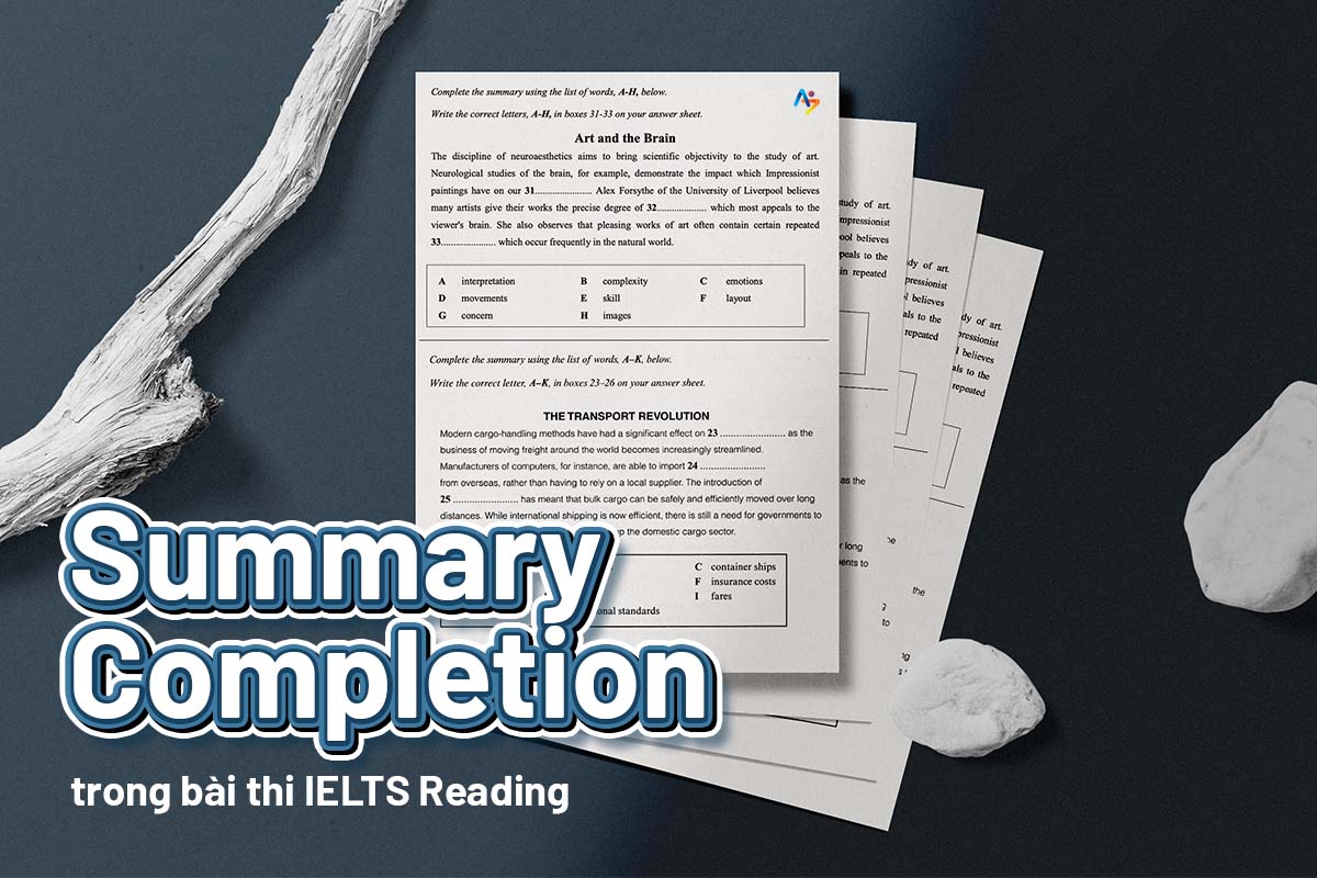 7 bước giúp bạn tiết kiệm thời gian khi làm dạng bài Summary Completion 1