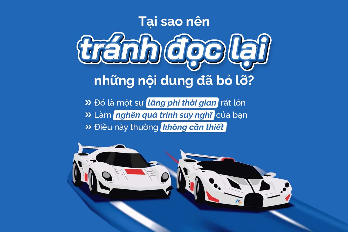 tại sao nên tránh đọc lại nội dung đã bỏ lỡ - speed reading