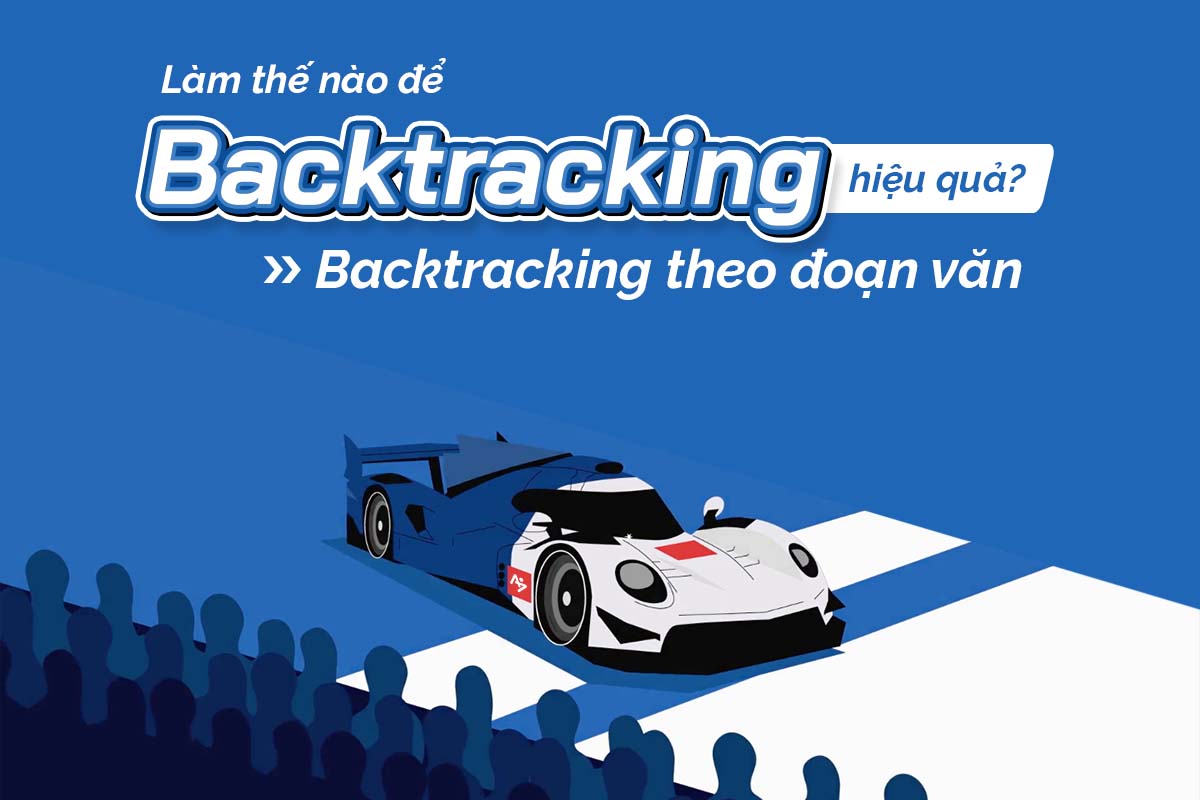 Backtracking hiệu quả - backtracking theo đoạn văn