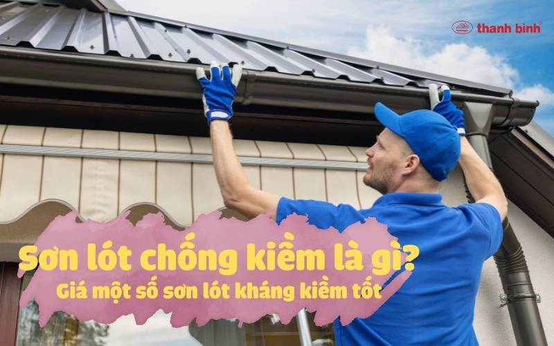 Sơn lót chống kiềm là gì