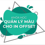 Quản trị màu cho in Offset