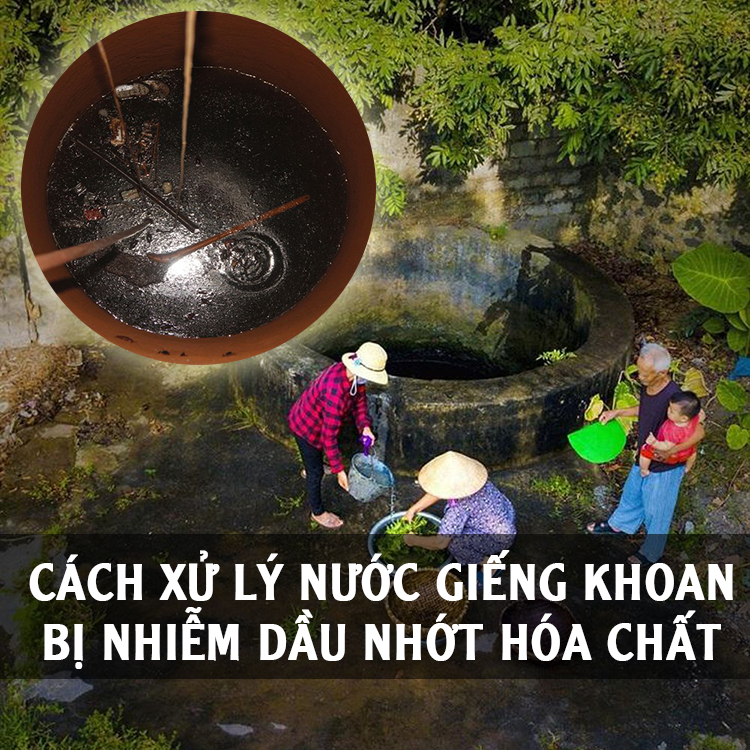 cach-xu-ly-nuoc-gieng-khoan-bi-nhiem-dau-nhot