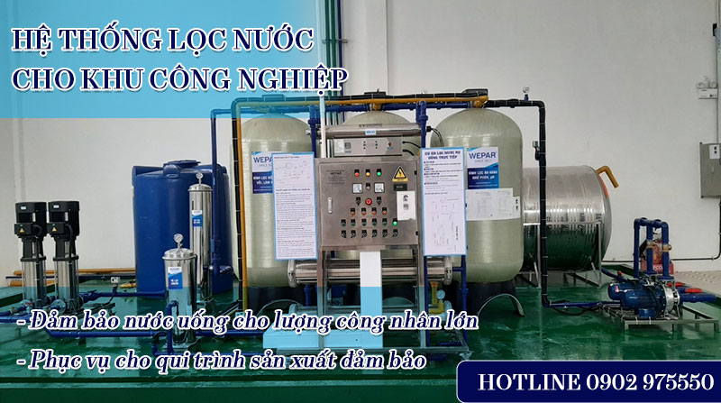 Hệ thống lọc nước cho khu công nghiệp Hệ thống lọc nước cho khu công nghiệp