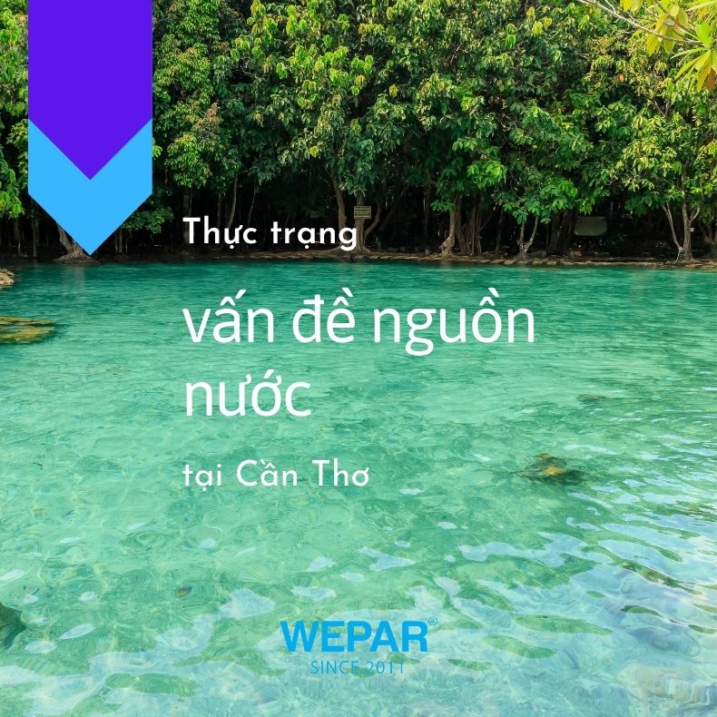 vấn đề nguồn nước tại Cần Thơ vấn đề nguồn nước tại Cần Thơ