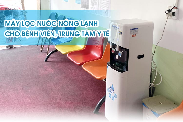 Máy lọc nước nóng lạnh cho bệnh viện.